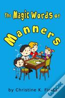 The Magic Words Of Manners