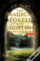 The Magical Forest And Lighting The Flying Horse