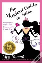 The Magical Guide To Bliss : Daily Keys