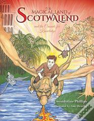 The Magical Land Of Scotwalend And The Crusade For Knowledge