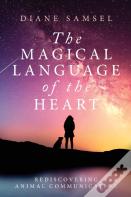 The Magical Language Of The Heart