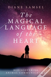 The Magical Language Of The Heart