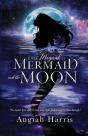The Magical Mermaid And The Moon - Preview