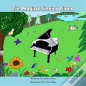 The Magical Singing Piano