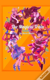 The Magical Train (Volume 1)