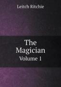 The Magician Volume 1