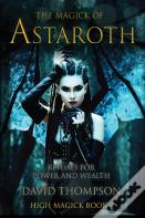The Magick Of Astaroth