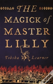 Capa do artigo The Magick Of Master Lilly