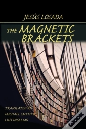 The Magnetic Brackets
