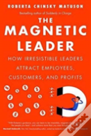 The Magnetic Leader