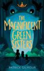 The Magnificent Green Sisters - Preview