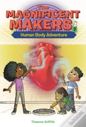 The Magnificent Makers #7: Human Body Adventure