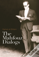 The Mahfouz Dialogs