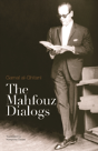 The Mahfouz Dialogs - Preview
