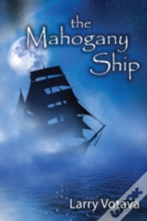 The Mahogany Ship