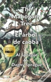 The Mahogany Tree * El Arbol De Caoba