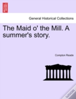 Capa do artigo The Maid O' The Mill. A Summer'S Story.