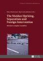 The Maidan Uprising, Separatism And Foreign Intervention - Preview