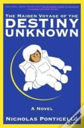 The Maiden Voyage Of The Destiny Unknown