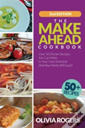 The Make-Ahead Cookbook (2nd Edition)