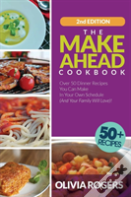 The Make-Ahead Cookbook (2nd Edition)