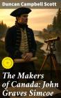 The Makers Of Canada: John Graves Simcoe - Preview