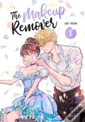 The Makeup Remover: Volume 1