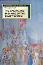 The Making And Breaking Of The Soviet System - Preview