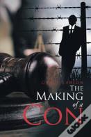 The Making Of A Con