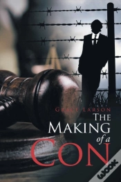 Capa do artigo The Making Of A Con
