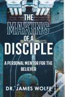 The Making Of A Disciple