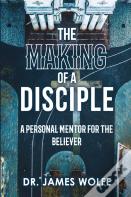 The Making Of A Disciple