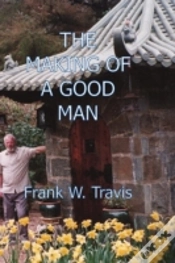 Capa do artigo The Making Of A Good Man