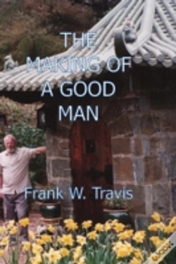 Capa do artigo The Making Of A Good Man