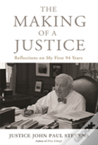 The Making Of A Justice