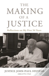 The Making Of A Justice