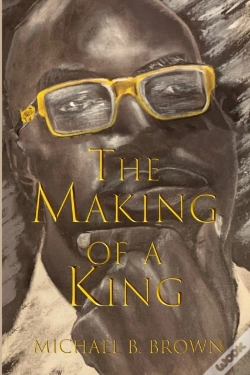 Capa do artigo The Making Of A King