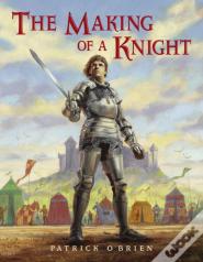 The Making Of A Knight