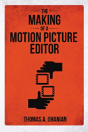 The Making Of A Motion Picture Editor - Preview