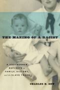 The Making Of A Racist