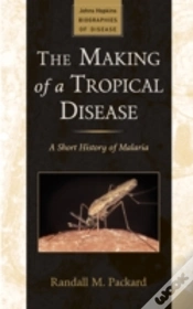 Capa do artigo The Making Of A Tropical Disease