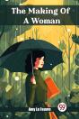 The Making Of A Woman (Edition2024) - Preview