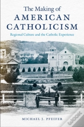 Capa do artigo The Making Of American Catholicism
