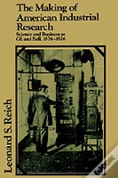 The Making Of American Industrial Research