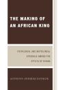 The Making Of An African King - Preview