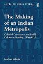 The Making Of An Indian Metropolis - Preview