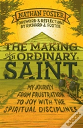 The Making Of An Ordinary Saint
