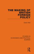 The Making Of British Foreign Policy