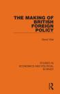 The Making Of British Foreign Policy - Preview