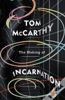 The Making Of Incarnation